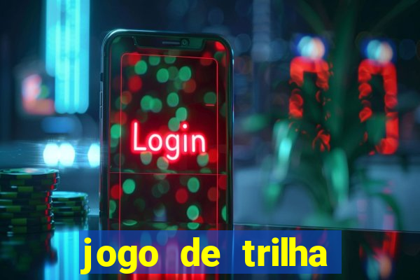 jogo de trilha para imprimir